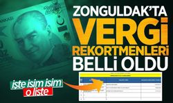 Zonguldak'taki vergi rekortmenleri belli oldu! İşte isim isim o liste...