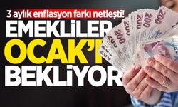 3 aylık enflasyon farkı netleşti! Emekliler Ocak'ı bekliyor