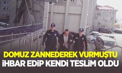 Domuz zannederek vurmuştu! İhbarı kendisi yaptı