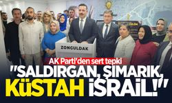 AK Parti'den sert tepki: "Saldırgan, şımarık, küstah İsrail!"