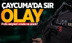 Çaycuma'da sır olay: Polis ekipleri orada ne aradı?