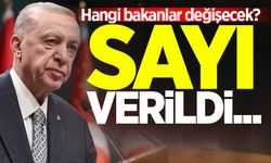 Hangi bakanlar değişecek? Sayı verildi...