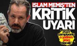 İslam Memiş açıkladı... 2025 şampiyonu altın değil o yatırım aracı olacak!