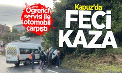 Kapuz’da feci kaza: Öğrenci servisi ile otomobil çarpıştı