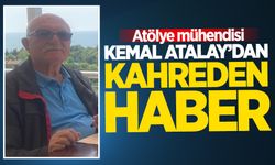 Kemal Atalay hayatını kaybetti!