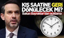 Kış saatine geri dönülecek mi? Bakan Bayraktar'dan açıklama