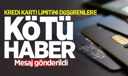 Kredi kartı limitini düşürenlere kötü haber