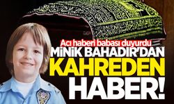 Minik Bahadır'dan kahreden haber: Acı haberi babası duyurdu!