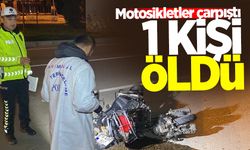 Motosikletler çarpıştı: 1 ölü, 2 yaralı