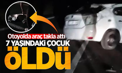 Otoyolda araç takla attı: 7 yaşındaki çocuk öldü