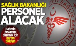 Sağlık Bakanlığı personel alıyor: İşte başvuru şartları!