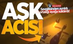 Sevgilisinden ayrıldı ortalığı ayağa kaldırdı!