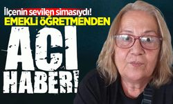 Sevilen emekli öğretmen Hafize Uçar hayatını kaybetti