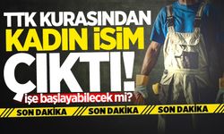 TTK kurasından kadın isim çıktı!