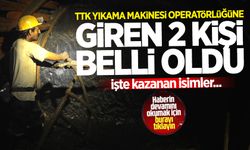 TTK Yıkama Makinesi Operatörlüğünü kazanan 2 kişi belli oldu