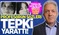 Türkiye iki genç kız için ağlıyor: Profesörden tepki çeken sözler!