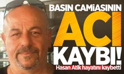 Basın camiasının acı kaybı: Hasan Atik'i kaybettik!