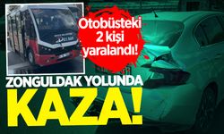 Zonguldak yolunda kaza: Otobüsteki 2 kişi yaralandı!