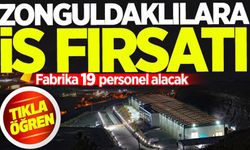 Zonguldak'ta iş arayanlara müjde: Fabrika personel alacak!