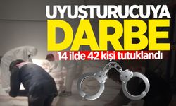 14 ilde icra edilen uyuşturucu operasyonunda 42 kişi tutuklandı