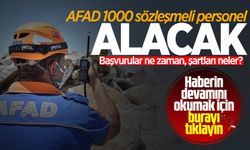 AFAD 1000 sözleşmeli personel alımı yapacak: Başvurular ne zaman, şartları neler?