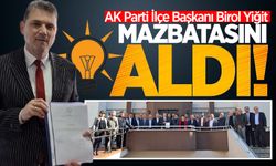 AK Parti İlçe Başkanı Birol Yiğit, mazbatasını aldı