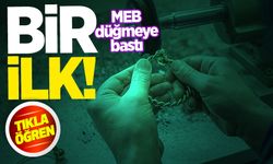 Bir ilk! MEB düğmeye bastı