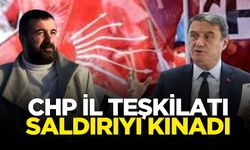 CHP İl Teşkilatı yapılan saldırıyı kınadı