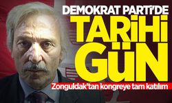 Demokrat Parti'de tarihi gün: Zonguldak'tan kongreye tam katılım!