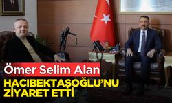 Ömer Selim Alan Hacıbektaşoğlu’nu ziyaret etti