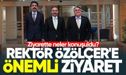 Rektör Özölçer'e önemli ziyaret