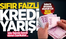 Sıfır faizli kredi yarışı! İşte faizsiz kredi veren bankalar...