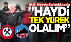 Tribün liderinden Zonguldak'a çağrı: "Haydi tek yürek olalım"