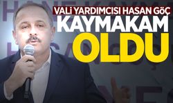 Vali Yardımcısı Hasan Göç, Kaymakam oldu!