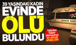 Yakınları haber alamayınca acı gerçek ortaya çıktı: 39 yaşındaki kadın evinde ölü bulundu!