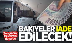 Zonguldak Belediyesi duyurdu: Bakiyeler iade edilecek!