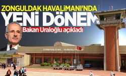 Zonguldak Havalimanı'nda yeni dönem: Bakan Uraloğlu açıkladı