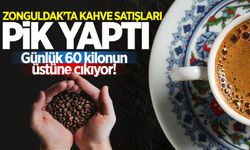 Zonguldak’ta kahve satışları pik yaptı! Günlük 60 kilonun üstüne çıkıyor