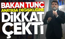 Adalet Bakanı Yılmaz Tunç Zonguldak’tan anayasa değişikliğine dikkat çekti