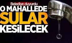 Belediye duyurdu: O mahallelerde sular kesilecek!