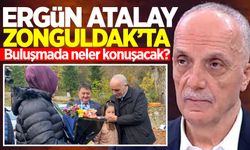 Ergün Atalay Zonguldak'ta! Buluşmada neler konuşacak?