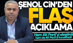 İl Başkanı Şenol Cin'den AK Parti hakkında flaş açıklamalar!