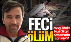 Feci patlamada Zonguldaklı Nuri Girgin hayatını kaybetti