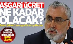 SON DAKİKA ASGARİ ÜCRET ZAMMI | Bakan Işıkhan'dan asgari ücret açıklaması