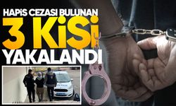 Kesinleşmiş hapis cezası bulunan 3 kişi yakalandı