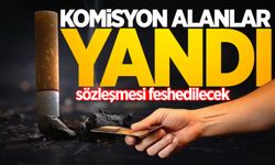 Komisyon alan işletmelerin sözleşmesi feshedilecek