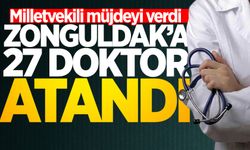 Milletvekili müjdeyi verdi: Zonguldak’a 27 doktor atandı!