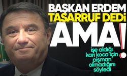 Tahsin Erdem 2025 yılında tasarrufa gideceklerini söyledi!