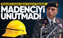 Yozgat'a tayini çıkan Cezmi Yalınkılıç madenciyi unutmadı!