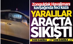 Zonguldak Havalimanı kavşağında feci kaza: Yaralılar araçta sıkıştı!